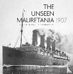 Layton, J. Kent - The Unseen Mauretania 1907