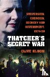 Bloom, Clive - Thatcher's Secret War