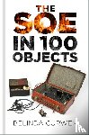 Curwen, Belinda - SOE in 100 Objects