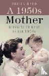 Hardy, Sheila - A 1950s Mother