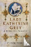 Byrne, Conor - Lady Katherine Grey