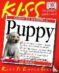 Palika, Liz - KISS Guide To Raising a Puppy