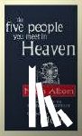 Albom, Mitch - The Five People You Meet in Heaven