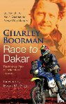 Boorman, Charley - Race To Dakar