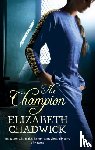 Chadwick, Elizabeth - The Champion