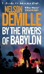 DeMille, Nelson - By The Rivers Of Babylon