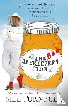Turnbull, Bill - The Bad Beekeepers Club
