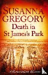 Gregory, Susanna - Death in St James's Park