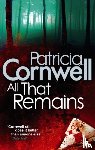 Cornwell, Patricia - All That Remains