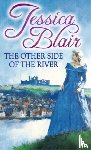 Blair, Jessica - The Other Side Of The River
