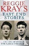 Kray, Reggie, Gerrard, Peter - Reggie Kray's East End Stories