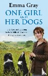 Gray, Emma - One Girl And Her Dogs