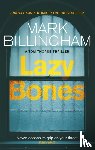 Billingham, Mark - Lazybones
