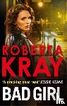 Kray, Roberta - Bad Girl