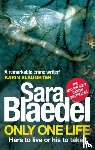 Blaedel, Sara - Only One Life