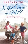 Fox, Barbara - Is the Vicar in, Pet?