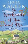 Walker, Fiona - The Weekends of You and Me