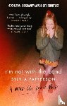 Patterson, Sylvia - I'm Not with the Band