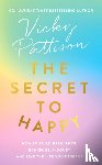 Pattison, Vicky - The Secret to Happy
