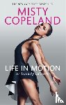 Copeland, Misty - Life in Motion