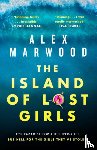 Marwood, Alex - The Island of Lost Girls