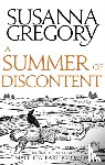 Gregory, Susanna - A Summer Of Discontent