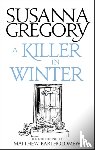 Gregory, Susanna - A Killer In Winter