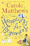 Matthews, Carole - Happiness for Beginners