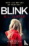 Slater, K. L. - Blink