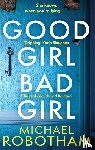 Robotham, Michael - Good Girl, Bad Girl