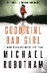 Robotham, Michael - Good Girl, Bad Girl