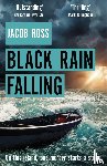 Ross, Jacob - Black Rain Falling