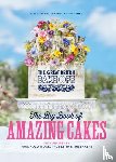 The The Bake Off Team - The Great British Bake Off: The Big Book of Amazing Cakes