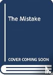 Slater, K. L. - The Mistake