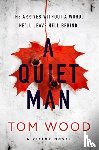 Wood, Tom - A Quiet Man