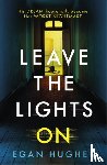 Hughes, Egan - Leave the Lights On