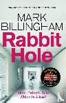 Billingham, Mark - Rabbit Hole