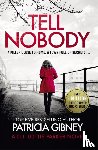 Gibney, Patricia - Tell Nobody