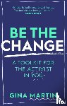 Martin, Gina - Be The Change