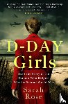 Rose, Sarah - D-Day Girls