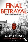 Gibney, Patricia - Final Betrayal