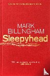 Billingham, Mark - Sleepyhead
