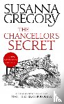 Gregory, Susanna - The Chancellor's Secret