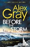 Gray, Alex - Before the Storm