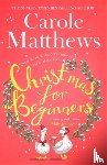 Matthews, Carole - Christmas for Beginners