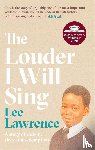 Lawrence, Lee - The Louder I Will Sing