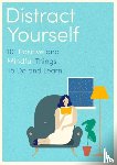 UK, Little Brown Book Group - Distract Yourself - 101 positive and mindful things to do or learn