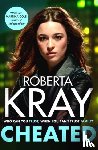 Kray, Roberta - Cheated
