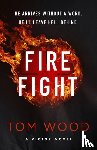 Wood, Tom - Firefight
