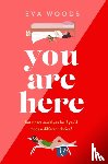 Woods, Eva - You Are Here